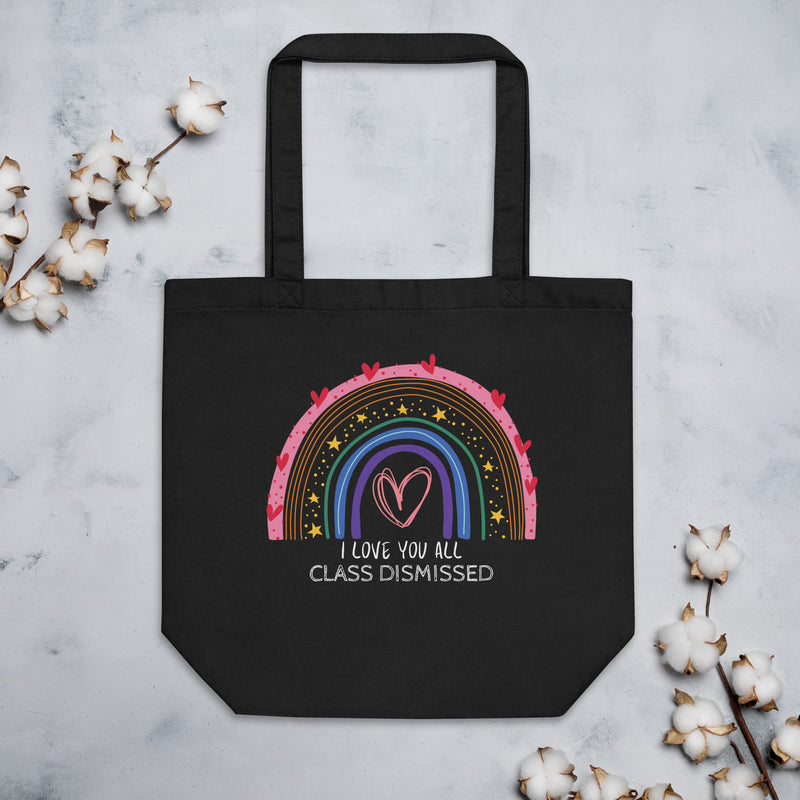 I Love You All Class Dismissed Eco Tote Bag