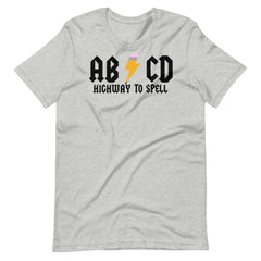 Highway To Spell Teacher Shirt