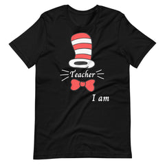 Teacher I Am Dr. Seuss Shirt