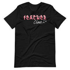 Teacher Clause Shirt