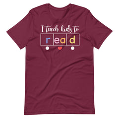 I Teach Kids To Read Teacher Shirt