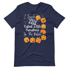 I Teach the Cutest Pumpkins Teacher Shirt