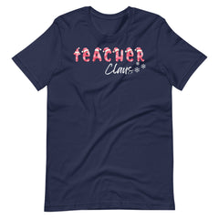 Teacher Clause Shirt