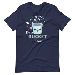 Be a Bucket Filler Teacher Shirt