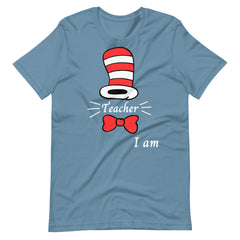 Teacher I Am Dr. Seuss Shirt