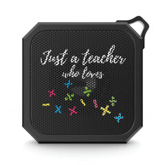 Just A Teacher Who Loves Basic Math - Blackwater Outdoor Bluetooth Speaker