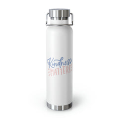 Kindness Matters - Copper Vacuum Insulated Bottle, 22oz