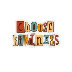 Choose Kindness - Kiss-Cut Stickers