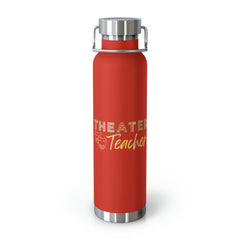 Theater Teacher - Copper Vacuum Insulated Bottle, 22oz