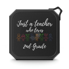 Just a Teacher Who Loves 2nd Grade - Blackwater Outdoor Bluetooth Speaker