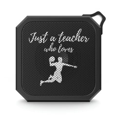 Just a Teacher Who Loves Basketball - Blackwater Outdoor Bluetooth Speaker