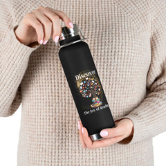 Discover the Joy of Reading - Copper Vacuum Insulated Bottle, 22oz