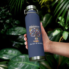 Discover the Joy of Reading - Copper Vacuum Insulated Bottle, 22oz