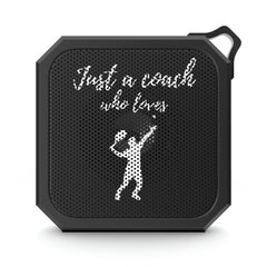 Just a Coach Who Loves Tennis - Blackwater Outdoor Bluetooth Speaker