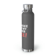 Don't Make Me Use My Teacher Voice - Copper Vacuum Insulated Bottle, 22oz