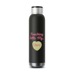 Teaching Fills My Heart - Soundwave Copper Vacuum Audio Bottle 22oz