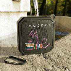 Teacher Life - Blackwater Outdoor Bluetooth Speaker