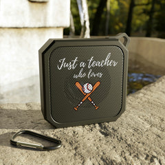 Just a Teacher Who Loves Baseball - Blackwater Outdoor Bluetooth Speaker