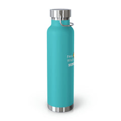 I'm a Teacher, What's Your Superpower - Copper Vacuum Insulated Bottle, 22oz