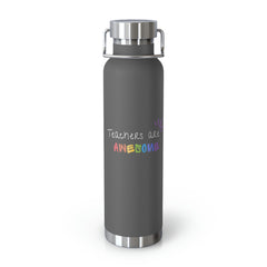 Teachers Are Awesome - Copper Vacuum Insulated Bottle, 22oz