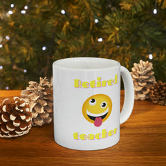 Retired Teacher - Ceramic Mug 11oz