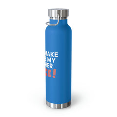 Don't Make Me Use My Teacher Voice - Copper Vacuum Insulated Bottle, 22oz