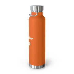 Teacher Vibes - Copper Vacuum Insulated Bottle, 22oz