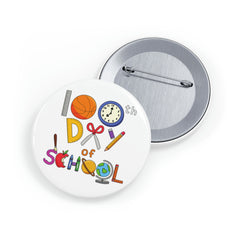 100th Day of School - Round Pins