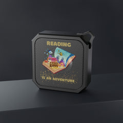 Reading Is an Adventure E - Blackwater Outdoor Bluetooth Speaker