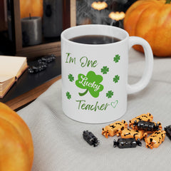 I'm One Lucky Teacher - Ceramic Mug 11oz