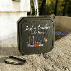 Just a Teacher Who Loves Physics - Blackwater Outdoor Bluetooth Speaker