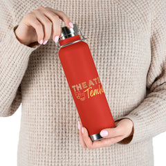 Theater Teacher - Copper Vacuum Insulated Bottle, 22oz