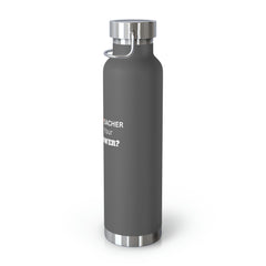 I'm a Teacher, What's Your Superpower - Copper Vacuum Insulated Bottle, 22oz