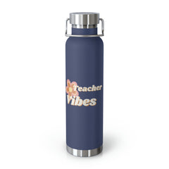 Teacher Vibes - Copper Vacuum Insulated Bottle, 22oz