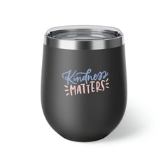 Kindness Matters - Copper Vacuum Insulated Cup, 12oz