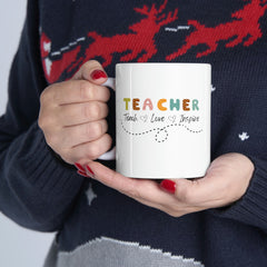 Teacher Teach Love Inspire - Ceramic Mug 11oz