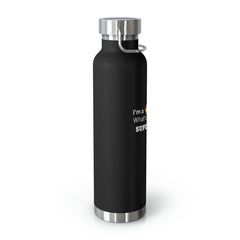 I'm a Teacher, What's Your Superpower - Copper Vacuum Insulated Bottle, 22oz