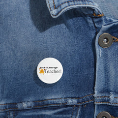 Nacho Average Teacher - Round Pins