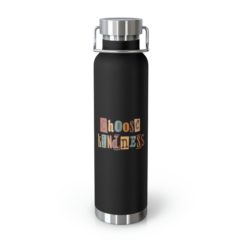 Choose Kindness - Copper Vacuum Insulated Bottle, 22oz