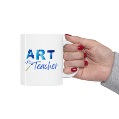 Art Teacher - Ceramic Mug 11oz