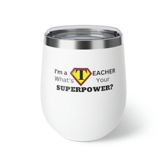 I'm a Teacher, What's Your Superpower - Copper Vacuum Insulated Cup, 12oz