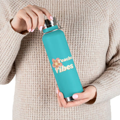 Teacher Vibes - Copper Vacuum Insulated Bottle, 22oz