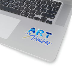 Art Teacher - Kiss-Cut Stickers