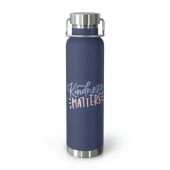 Kindness Matters - Copper Vacuum Insulated Bottle, 22oz