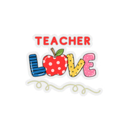 Teacher Love - Kiss-Cut Stickers