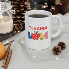 Teacher Love - Ceramic Mug 11oz