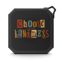 Choose Kindness - Blackwater Outdoor Bluetooth Speaker