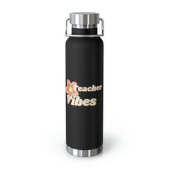 Teacher Vibes - Copper Vacuum Insulated Bottle, 22oz