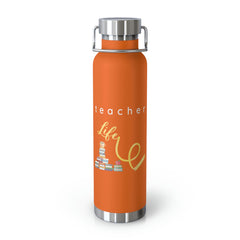 Teacher Life (Yellow) - Copper Vacuum Insulated Bottle, 22oz