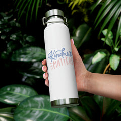 Kindness Matters - Copper Vacuum Insulated Bottle, 22oz